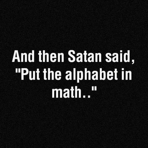 99563-and-then-satan-said-put-the-alphabet-in-math